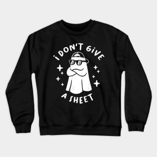 Don't give a sheet Crewneck Sweatshirt